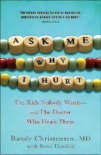 Ask Me Why I Hurt, De Randy Christensen. Editorial Broadway Books (a Division Of Bantam Doubleday Dell Publishing Group Inc), Tapa Blanda En Inglés
