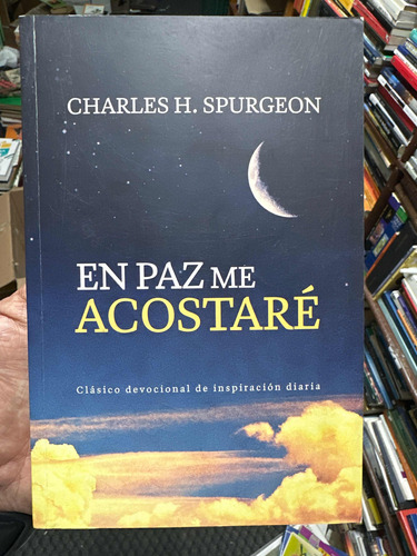 En Paz Me Acostaré - Charles H. Spurgeon - Devocional Diario