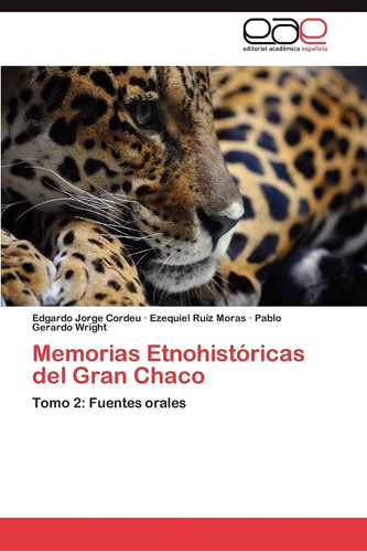 Libro: Memorias Etnohistóricas Del Gran Chaco: Tomo 2: Fuent