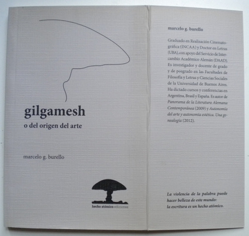 Burello Marcelo G. / Gilgamesh O Del Origen Del Arte / 2013