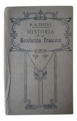 Historia De La Revolución Francesa / Tomo 3 / Thiers / Gassó