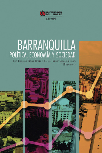 Barranquilla Política Economía Y Sociedad