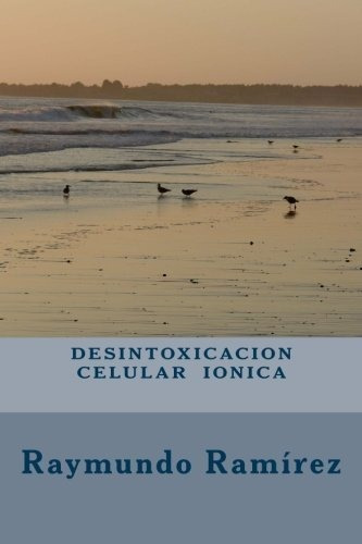 Desintoxicación Celular Iónica