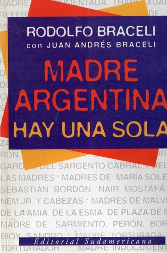 Rodolfo Braceli - Madre Argentina Hay Una Sola