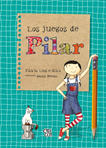 Los Juegos De Pilar - Flávia Lins E Silva