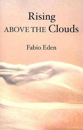 Libro Rising Above The Clouds - Fabio Eden