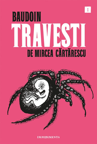 Travesti (nuevo) - Mircea Cartarescu / Edmund Baudoin (ilus.