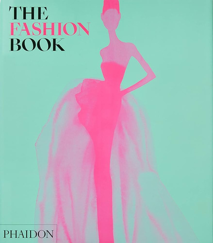 The Fashion Book. Revised And Updated Edition - Phaidon Edit