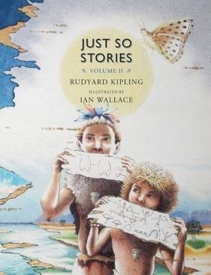 Just So Stories, Volume Ii - Rudyard Kipling (hardback)