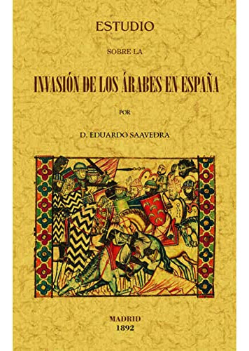 Libro Estudio Sobre La Invasion De Los Arabes En España De S