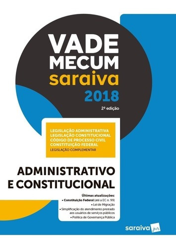 Vade Mecum Saraiva 2018 - Administrativo E Constitucional - Saraiva - 2 Ed, De A Saraiva. Editora Saraiva, Capa Mole, Edição 2 Em Português