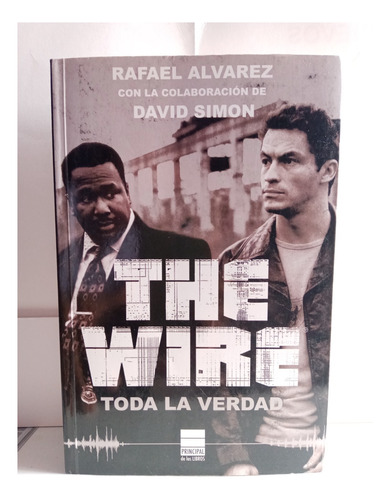 The Wire / Rafael Álvarez Y David Simón