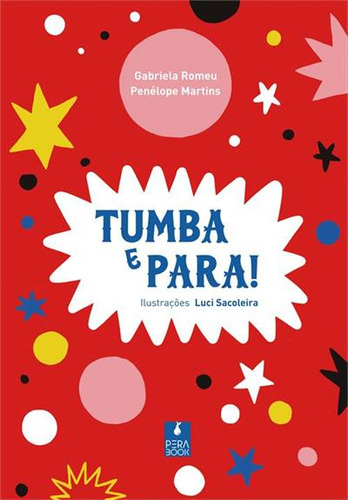 Tumba E Para!, De Penelope Martins. Editorial Perabook, Capa Mole, Edição 1 Em Português, 2024