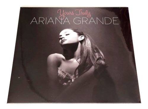 Vinilo Ariana Grande/ Yours Truly  / Nuevo Sellado 