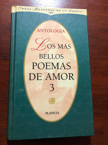 Libro Los Más Bellos Poemas De Amor 3 - Antología Tapa Dura