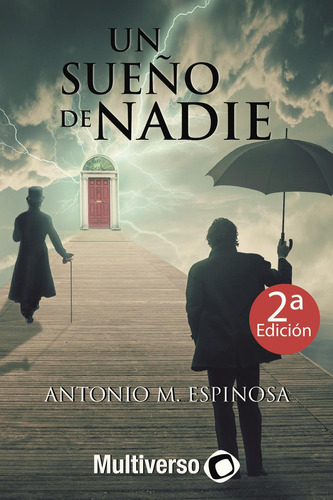Un Sueño De Nadie: No aplica, de M. Espinosa , Antonio.. Serie 1, vol. 1. Grupo Editorial Omniverso, tapa pasta blanda, edición 1 en español, 2018