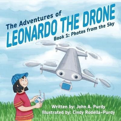 Libro The Adventures Of Leonardo The Drone : Book 1: Phot...