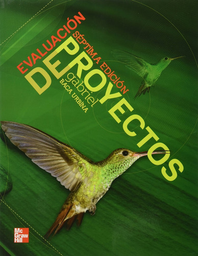 Evaluación De Proyectos 7/e, De Gabriel Baca. Editorial Mcgraw-hill En Español