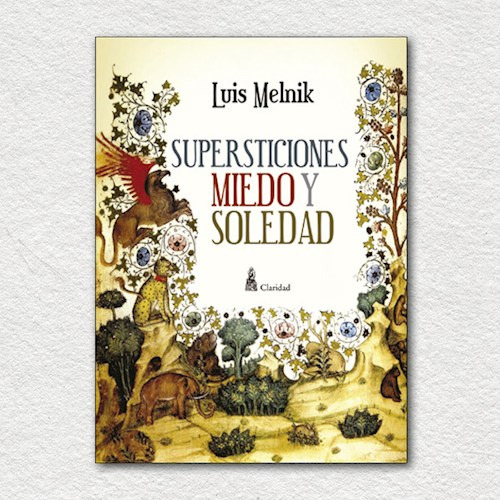 Supersticiones Miedo Y Soledad - Melnik Luis - #l
