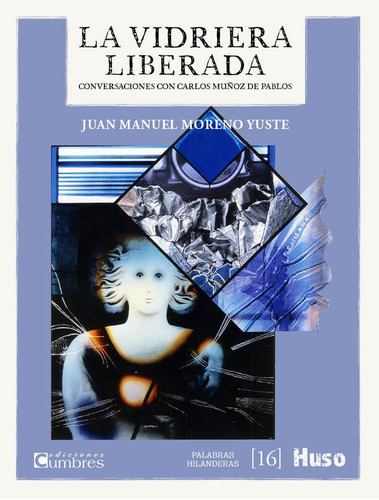 La Vidriera Liberada - Moreno Yuste  - *