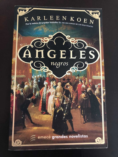Libro Ángeles Negros - Karleen Koen - Excelente Estado