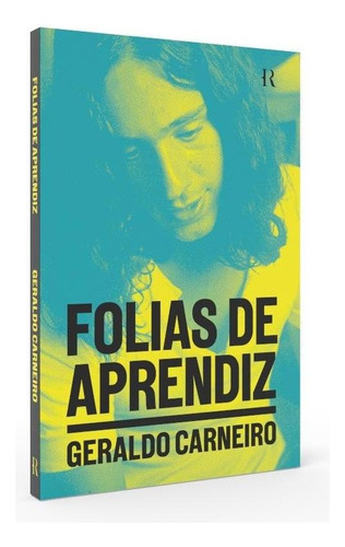 Folias de Aprendiz, de Carneiro, Geraldo. Editora Intrínseca Ltda, capa mole, edição brochura em português, 2022