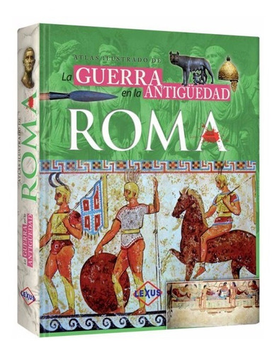 Libro Atlas Ilustrado De La Guerra En La Antigüedad Roma
