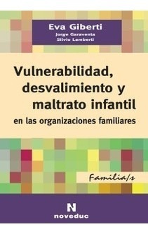 Vulnerabilidad, Desvalimiento Y Maltrato Infantil (ne)