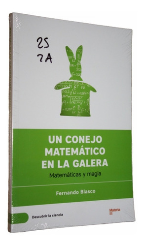 Un Conejo Matematico En La Galera - Fernando Blasco