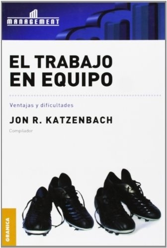El Trabajo En Equipo - Jon R. Katzenbach