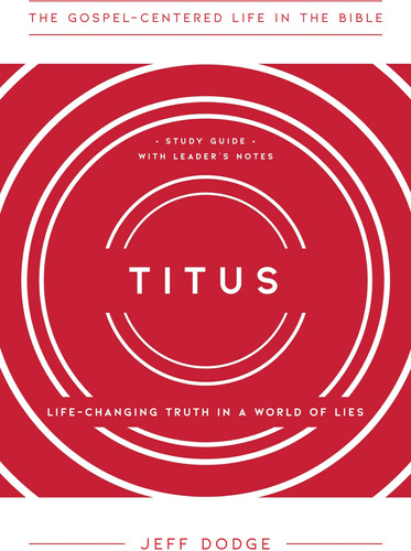 Libro: Titus: Life-changing Truth In A World Of Lies (the Go