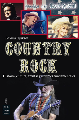 Country Rock - Historia, Cultura, Artistas Y Álbumes