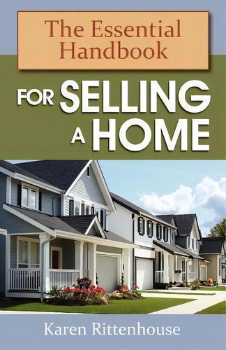 The Essential Handbook For Selling A Home, De Karen Rittenhouse. Editorial Southeastern Investments, Llc, Tapa Blanda En Inglés