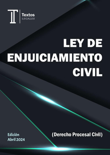 Libro: Ley De Enjuiciamiento Civil. Derecho Procesal Civil. 