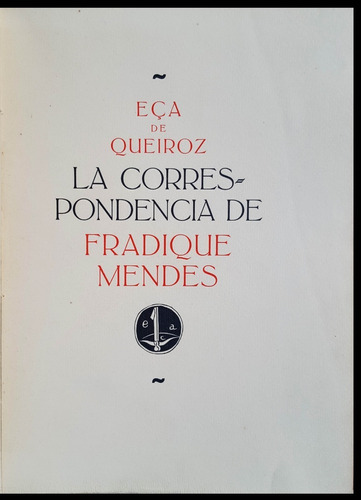 La Corresp. De Fradique Mendes. Eça De Queiroz Ej 92 50n 413