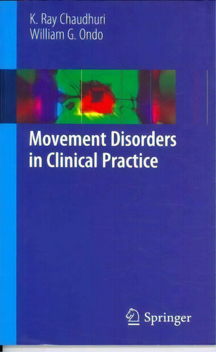 Movement Disorders In Clinical Practice, De K. Ray Chaudhuri. Editorial Springer London Ltd, Tapa Blanda En Inglés