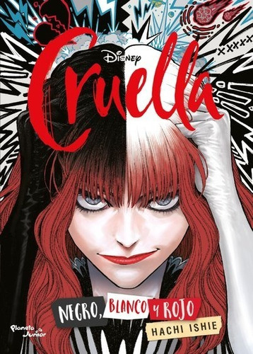 Cruella. Negro, Blanco Y Rojo - Disney - Planeta - Manga