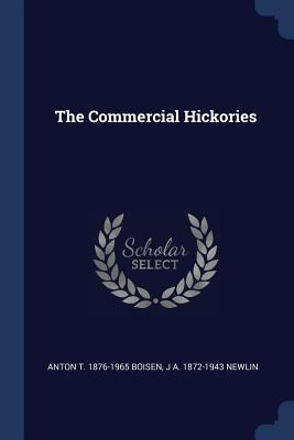 Libro The Commercial Hickories - Boisen, Anton T. 1876-1965