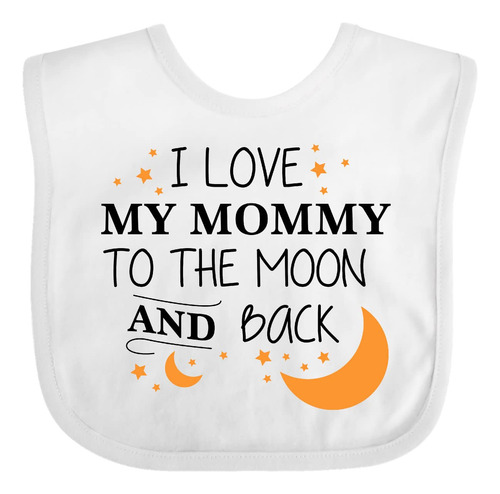 Inktastic I Love My Mommy To The Moon And Back Baby Bib Blan