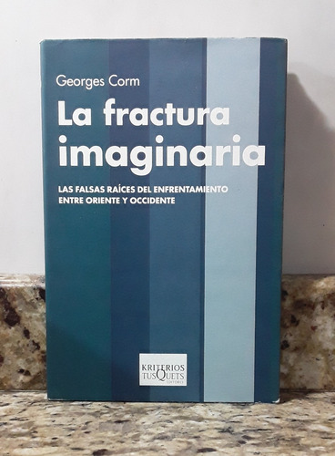 Libro La Fractura Imaginaria - Georges Corm