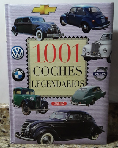 Libro 1.001 Coches Legendarios En Tapa Dura *