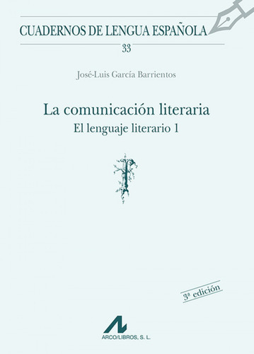 La Comunicación Literaria, El Lenguaje Literario.