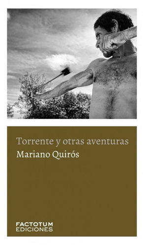 Torrente Y Otras Aventuras - Mariano Quiros - Factotum - Lu 