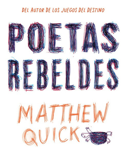 Poetas rebeldes, de Quick, Matthew M.. Serie Ficción Trade Infantil Editorial Alfaguara Juvenil, tapa blanda en español, 2017