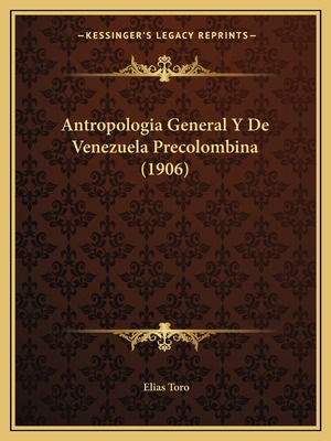 Libro Antropologia General Y De Venezuela Precolombina (1...