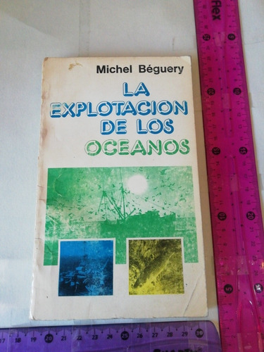 La Explotación De Los Océanos Michel Béguery