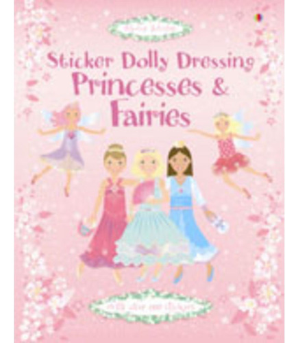 Princesses And Fairies - Sticker Dolly Dressing