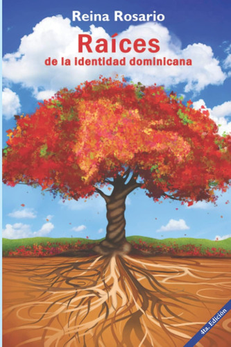 Libro: Raíces De La Identidad Dominicana (spanish Edition)