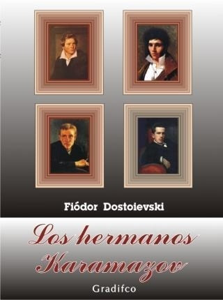 Hermanos Karamazov, Los- Gradifco - Dostoievski, Fiodor