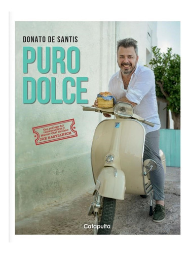 Puro Dolce Donato De Santis Catapulta 